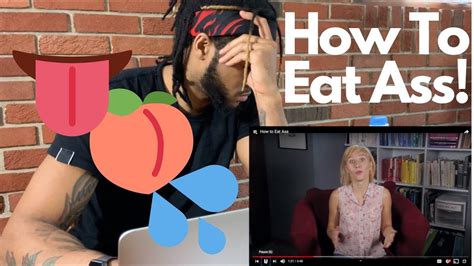 How to Eat Ass